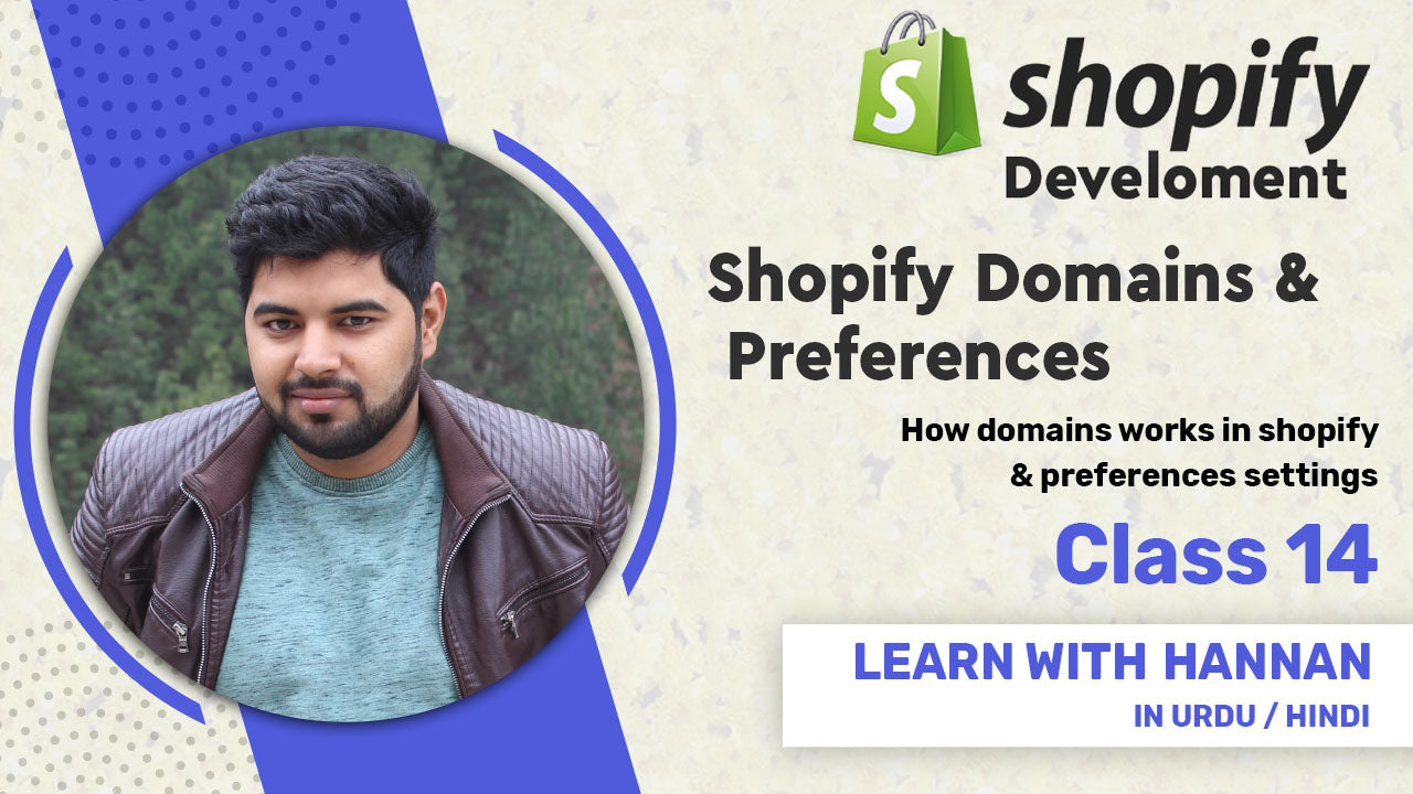 Shopify Domains & Preferences | Add domain in Shopify | Shopify For Beginners (Urdu / Hindi)