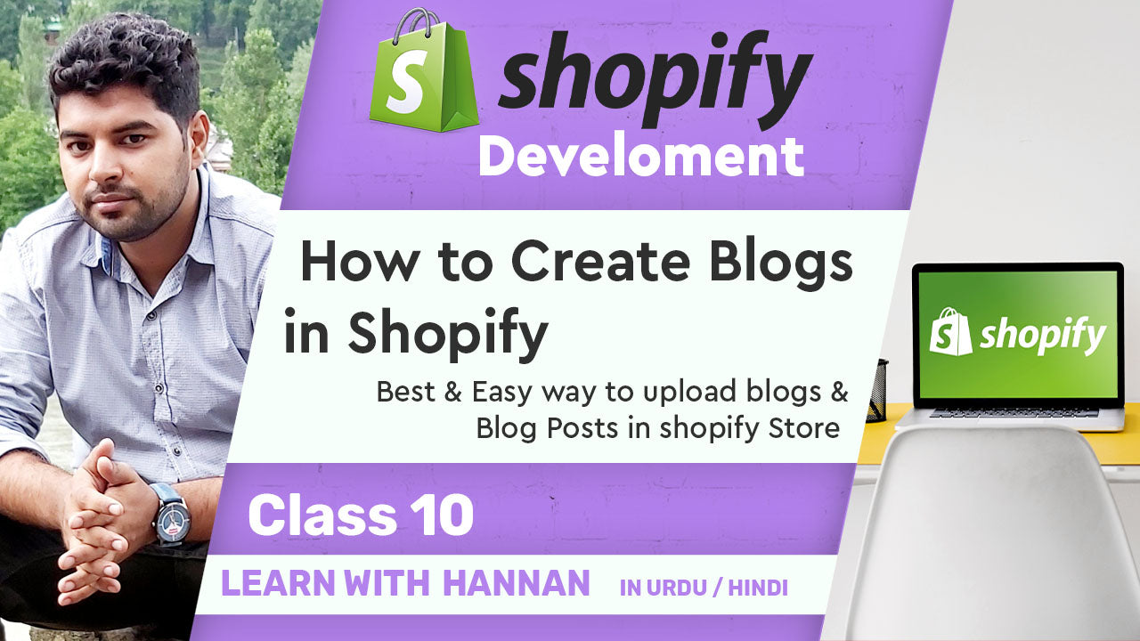 Best ways to add & Manages Blogs in shopify | Shopify Blogs | Shopify For Beginners (Urdu / Hindi)