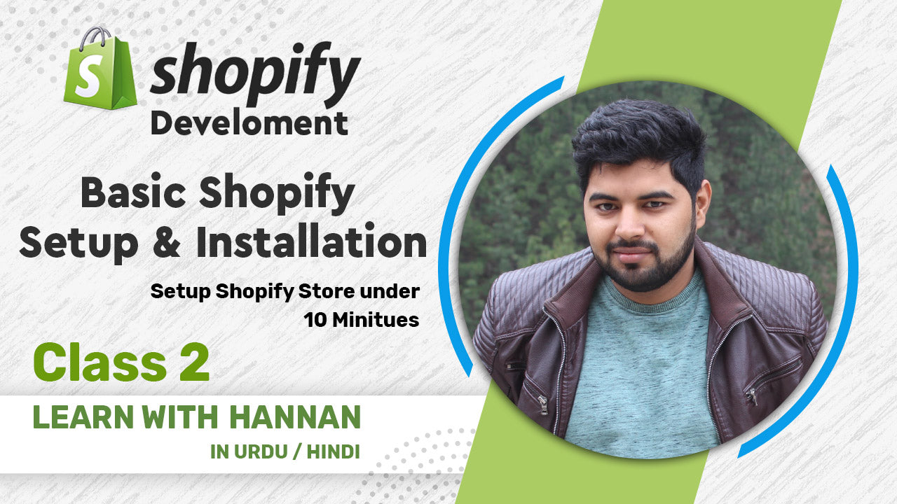 Basic Shopify Setup & Installation | Setup Shopify Store under 10 Minitues | Shopify Tutorials for Beginners 2020 (Urdu / Hindi)