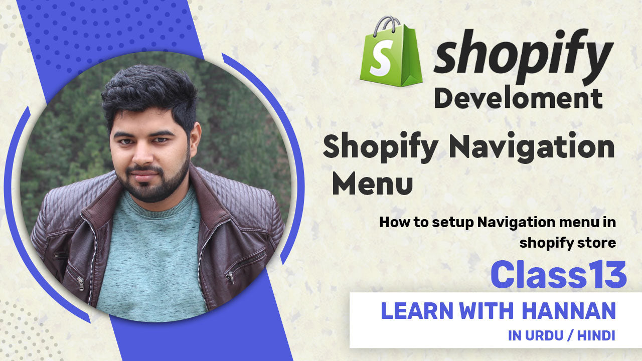 How to Navigation Menu in shopify | Shopify Menu | Shopify For Beginners (Urdu / Hindi)