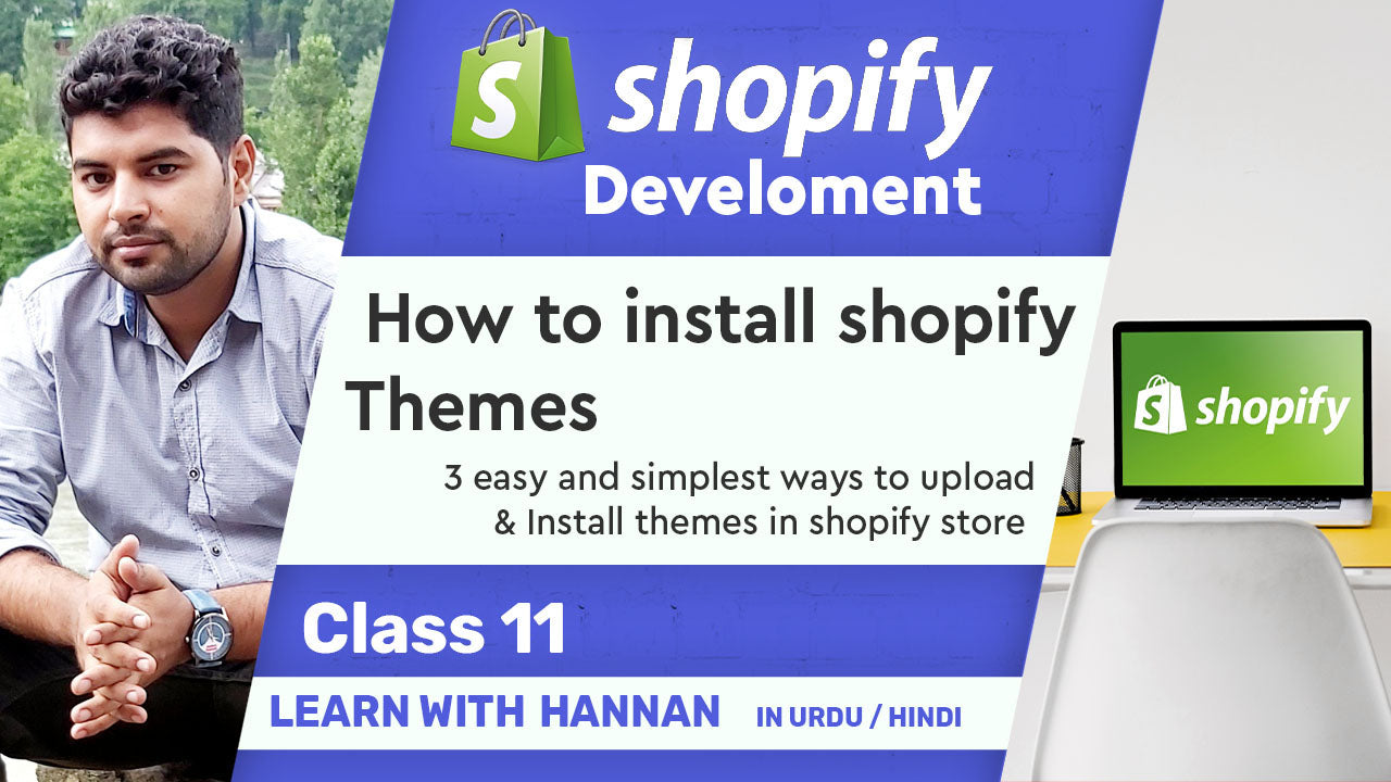 How to Install themes in Shopify [ 3 simple ways to install any theme ] | Shopify For Beginners (Urdu / Hindi)